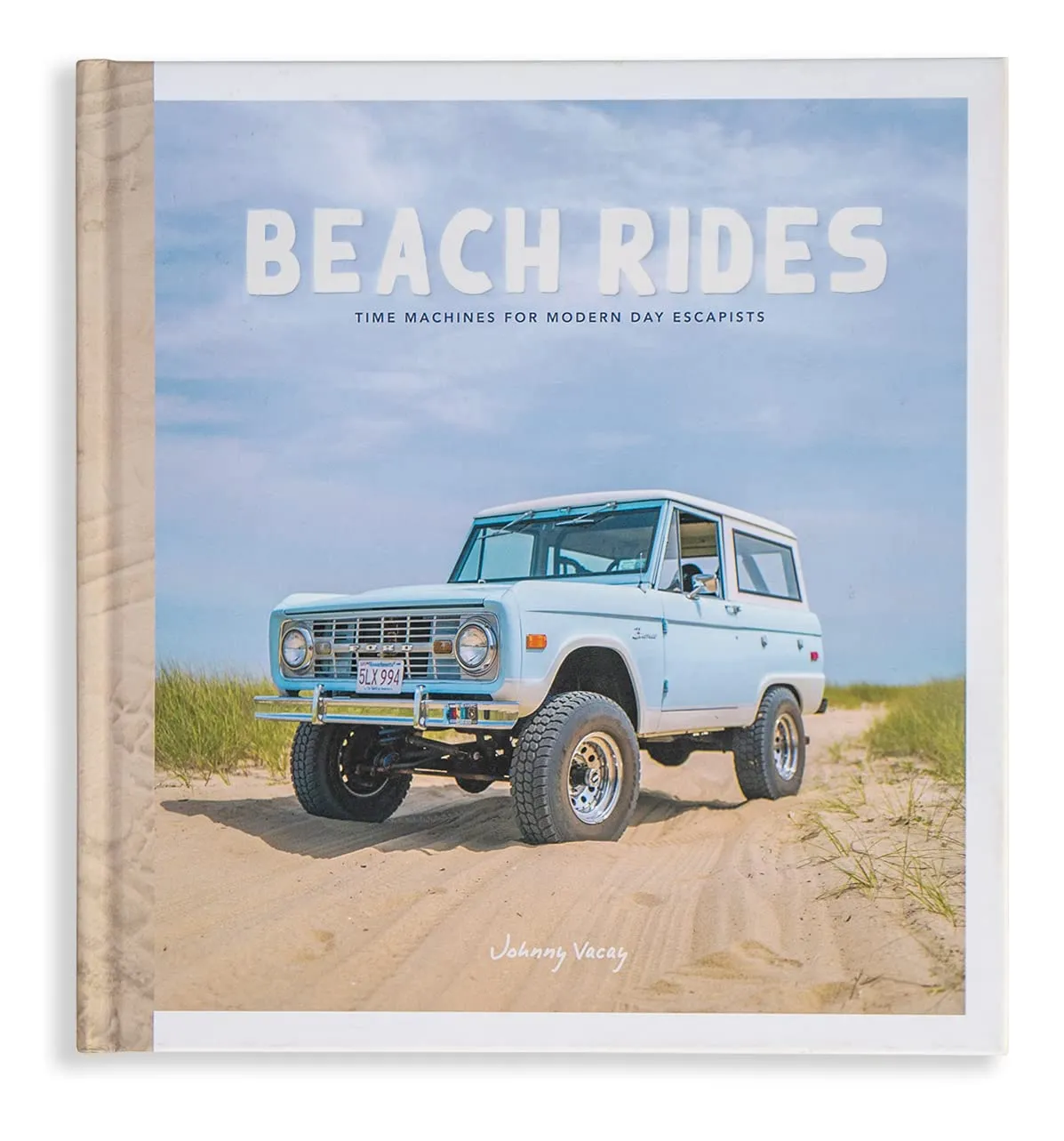 Beach Rides: Time Machines for Modern Day Escapists:: Hardcover